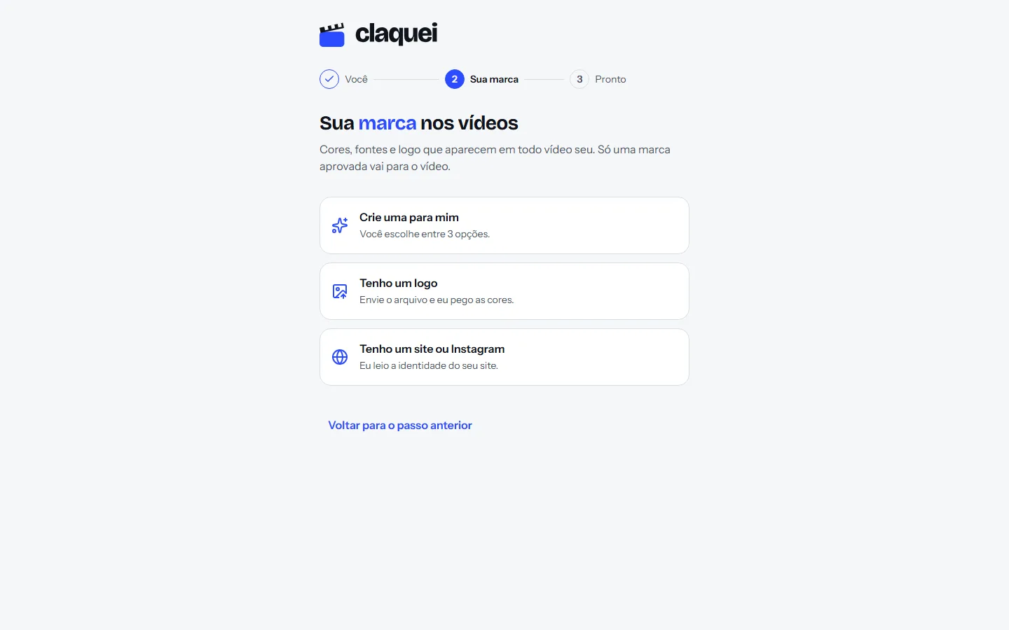 Tela “Sua marca nos vídeos” do Claquei, com três caminhos: criar uma marca, enviar um logo ou informar site ou Instagram.
